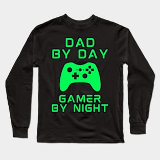 Dad By Day Gamer By Night Long Sleeve T-Shirt